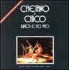 CAETANO E CHICO JUNTOS E AO VIVO - 1972